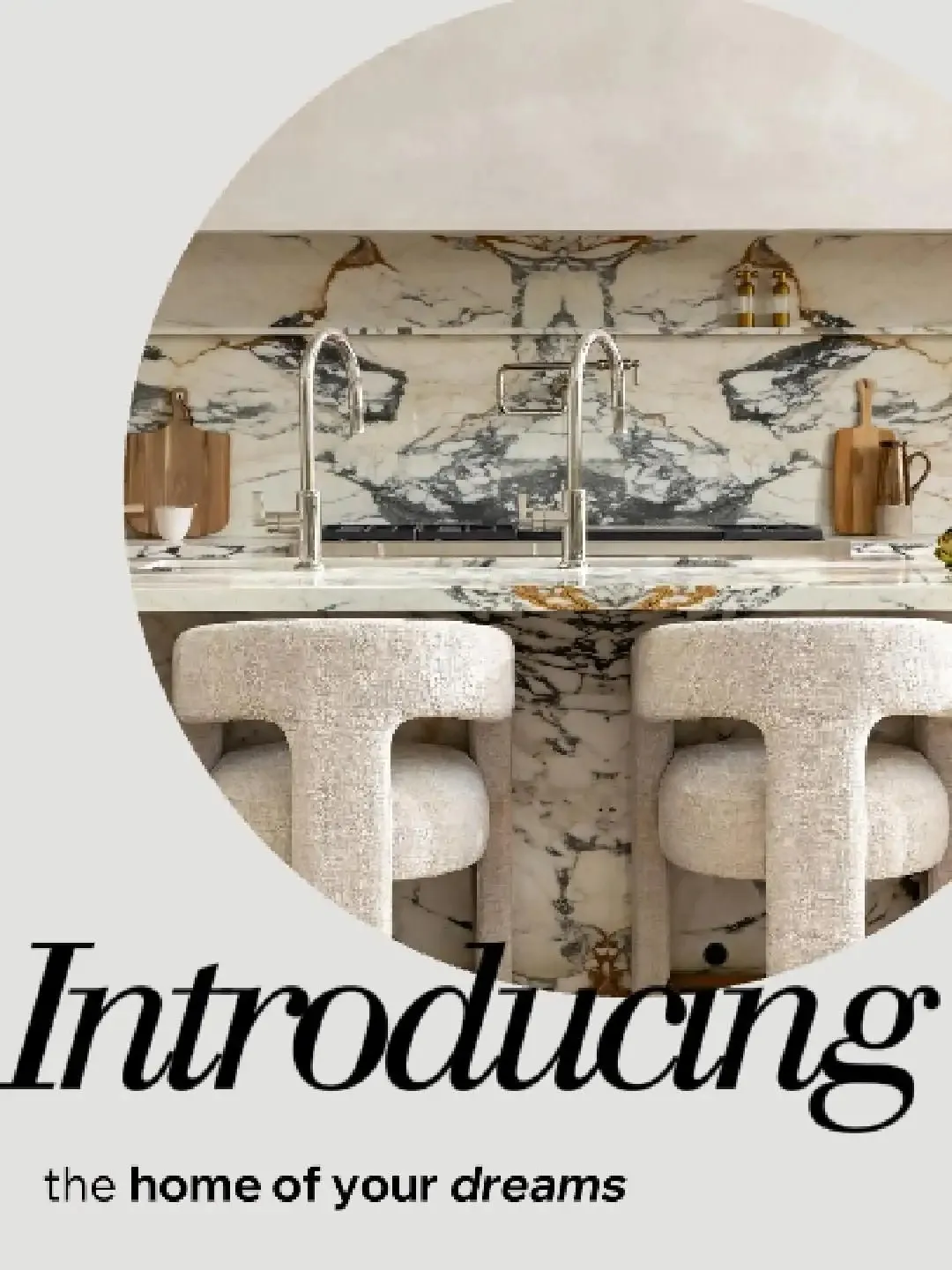 Luxe Design Group post: “Introducing the home of your dreams” in italic type below a circular crop of a marble kitchen.